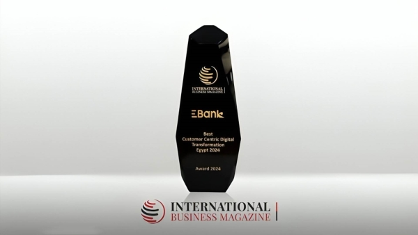 «EBank» يحصد جائزة «أفضل تحول رقمي لخدمات العملاء» من مجلة الأعمال الدولية